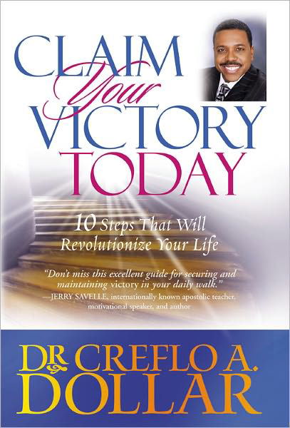 Cover for Dr Creflo A Dollar · Claim Your Victory Today (Paperback Book) (2007)
