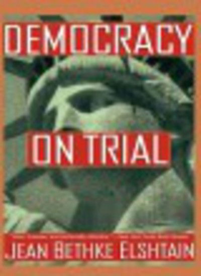 Cover for Jean Bethke Elshtain · Democracy on Trial (Paperback Book) (1996)