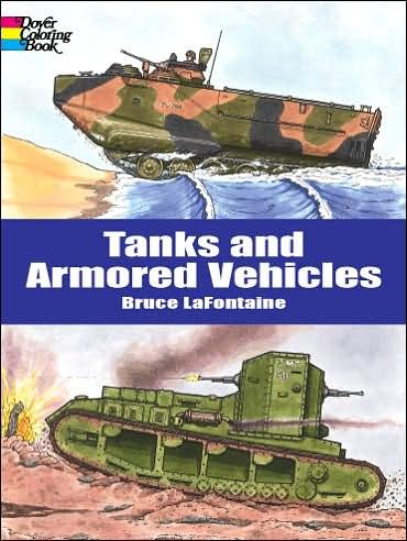 Cover for Bruce Lafontaine · Tanks and Armored Vehicles - Dover History Coloring Book (MERCH) (2013)
