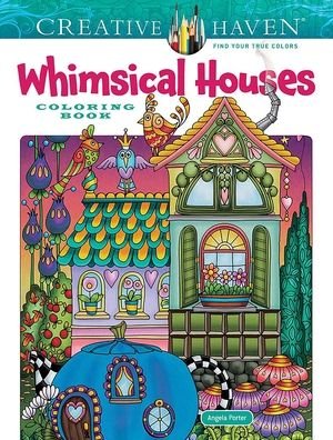 Cover for Angela Porter · Creative Haven Whimsical Houses Coloring Book - Creative Haven (Paperback Book) (2023)