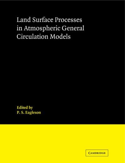 Cover for Eagleson P S · Land Surface Processes in Atmospheric General Circulation Models (Paperback Book) (2011)