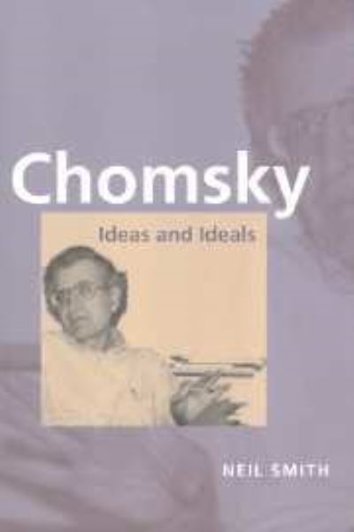 Cover for Neil Smith · Chomsky: Ideas and Ideals (Hardcover Book) (1999)