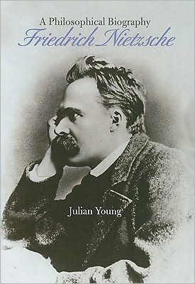 Friedrich Nietzsche: A Philosophical Biography - Young, Julian (Wake Forest University, North Carolina) - Livros - Cambridge University Press - 9780521871174 - 8 de março de 2010