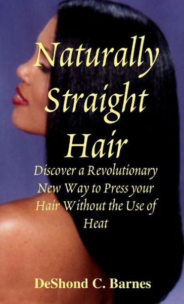 Cover for DeShond Barnes · Naturally Straight Hair (Book) (2010)