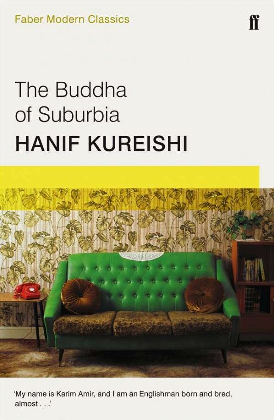 Cover for Hanif Kureishi · The Buddha of Suburbia: Faber Modern Classics (Taschenbuch) [Main - Faber Modern Classics edition] (2015)