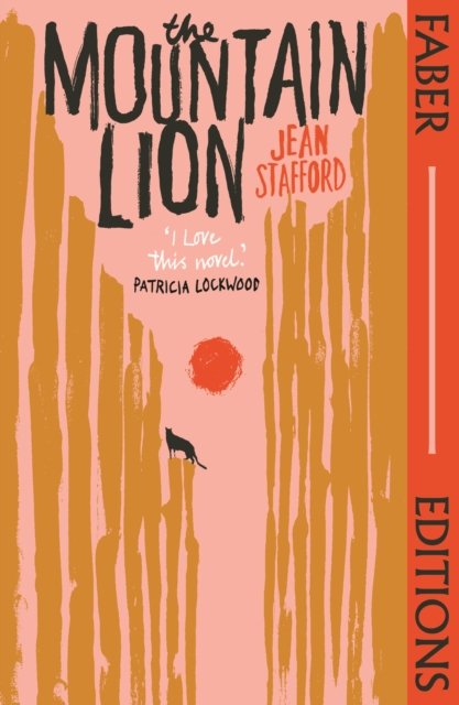 Cover for Jean Stafford · The Mountain Lion (Faber Editions): 'I love this novel' Patricia Lockwood - Faber Editions (Pocketbok) [Main edition] (2023)
