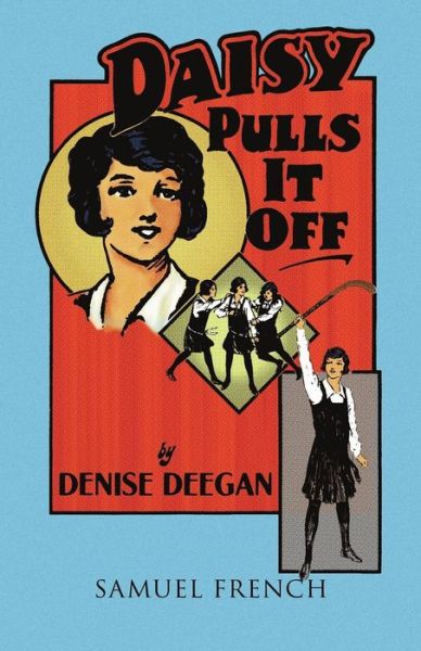 Cover for Denise Deegan · Daisy Pulls it Off - Acting Edition S. (Paperback Book) (1985)