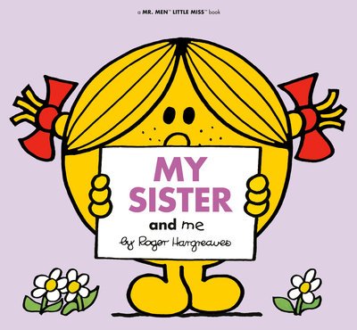 Cover for Roger Hargreaves · My Sister and Me - Mr. Men and Little Miss (Paperback Bog) (2020)