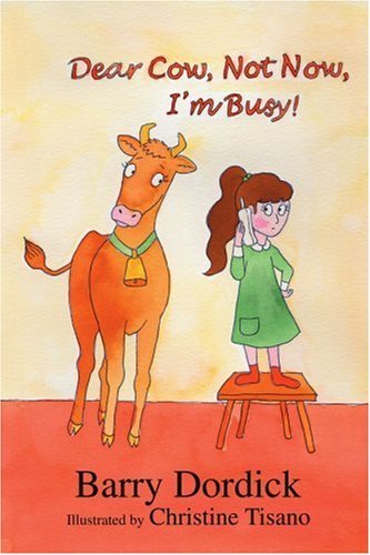 Cover for Barry Dordick · Dear Cow, Not Now, I'm Busy!: (And Other Funny Poems) (Pocketbok) (2004)