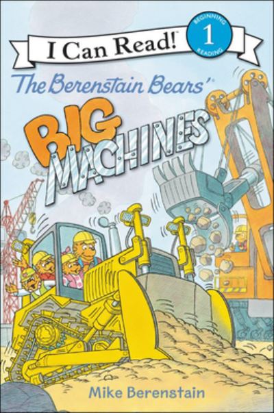 Cover for Mike Berenstain · Berenstain Bears' Big Machines (Hardcover Book) (2017)