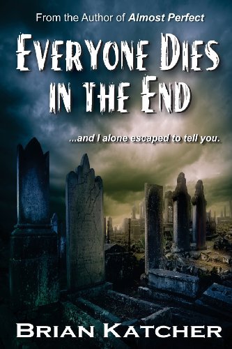 Cover for Brian Katcher · Everyone Dies in the End (Paperback Book) (2014)