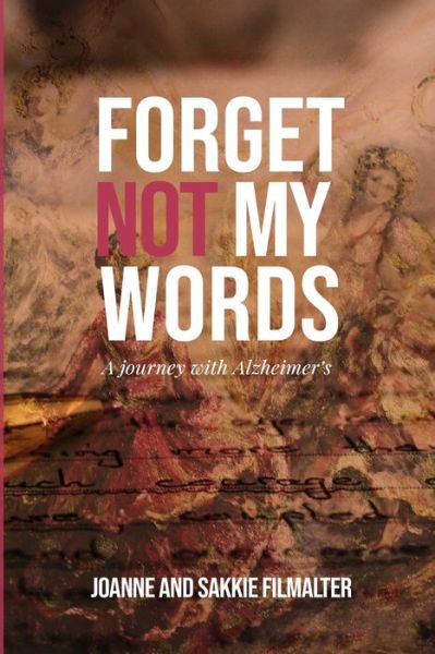 Cover for Sakkie Filmalter · Forget not my Words (Paperback Book) (2020)