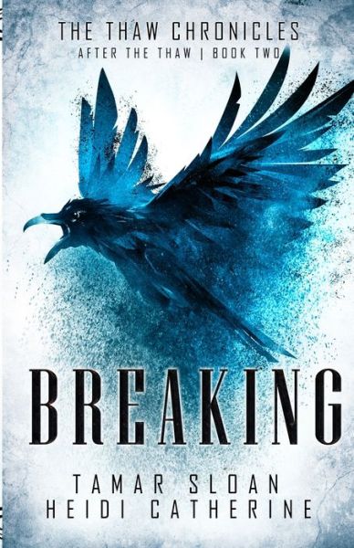 Cover for Heidi Catherine · Breaking Book 2 After the Thaw (Paperback Book) (2020)