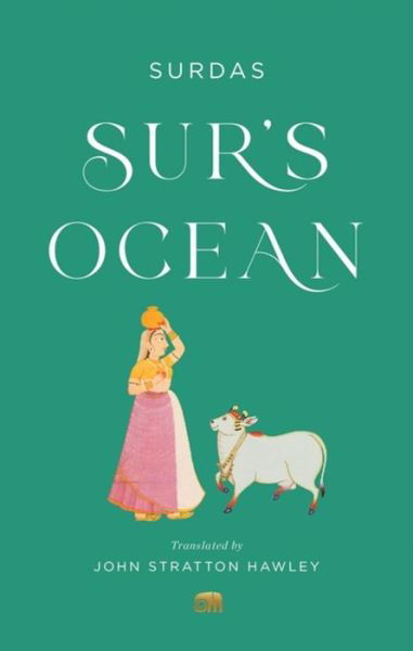 Cover for Surdas · Sur’s Ocean: Classic Hindi Poetry in Translation - Murty Classical Library of India (Paperback Book) (2023)