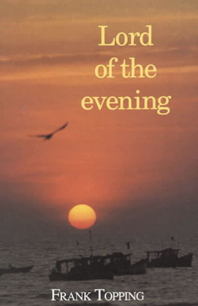 Cover for Frank Topping · Lord of the Evening (Paperback Book) (1992)