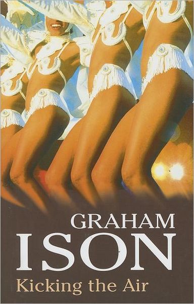 Cover for Graham Ison · Kicking the Air (Severn House Large Print) (Gebundenes Buch) [1st World Ed edition] (2005)