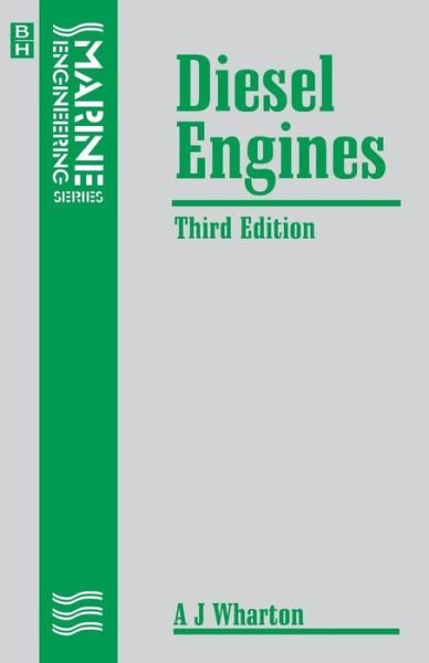 Cover for WHARTON, A J (CEng, FIMarE) · Diesel Engines (Pocketbok) (1991)
