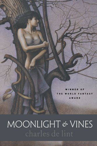 Cover for Charles De Lint · Moonlight &amp; Vines (Newford) (Paperback Bog) [Reprint edition] (2005)
