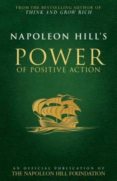 Cover for Napoleon Hill · Napoleon Hill's Power of Positive Action (Paperback Book) (2017)