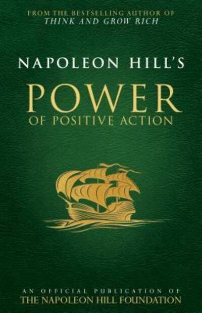 Cover for Napoleon Hill · Napoleon Hill's Power of Positive Action (Paperback Book) (2017)