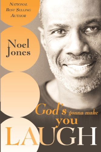 God's Gonna Make You Laugh: Understanding God's Timing for Your Life - Noel Jones - Książki - Destiny Image - 9780768423174 - 1 listopada 2007