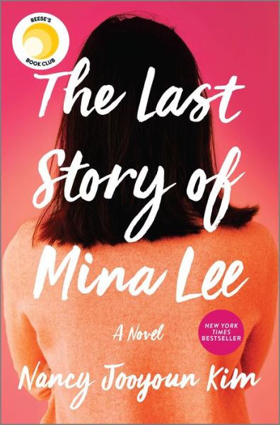 Cover for Nancy Jooyoun Kim · The Last Story of Mina Lee : A Novel (Hardcover Book) (2020)