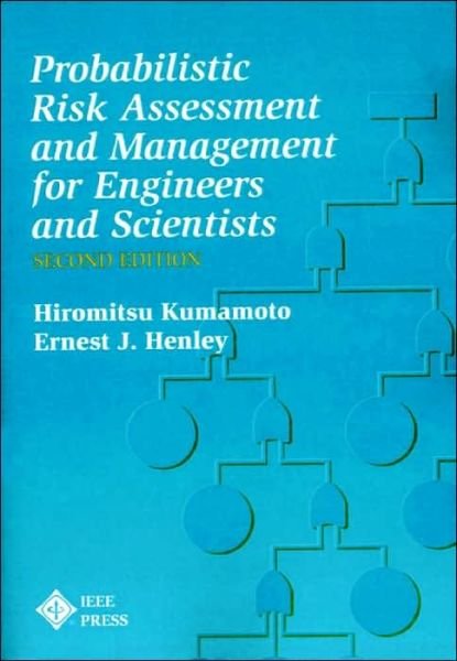 Cover for Kumamoto, Hiromitsu (Kyoto University) · Probablistic Risk Assessment and Management for Engineers and Scientists (Paperback Book) (2000)