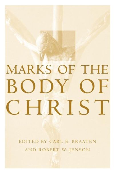 Cover for Carl E Braaten · Marks on the Body of Christ (Paperback Book) (1999)