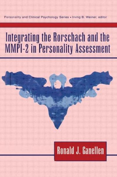 Integrating the Rorschach and the MMPI-2 in Personality Assessment - Ronald J. Ganellen - Books - Taylor & Francis Inc - 9780805816174 - June 1, 1996