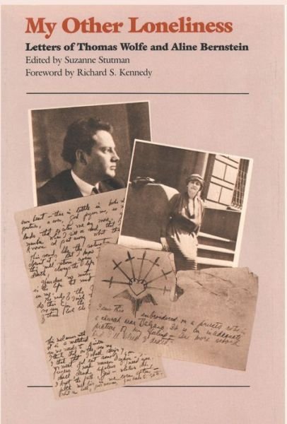 Cover for Suzanne Stutman · My Other Loneliness: Letters of Thomas Wolfe and Aline Bernstein (Taschenbuch) (2003)