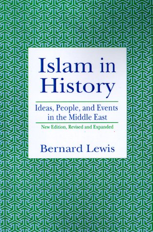 Cover for Bernard Lewis · Islam in History: Ideas, Men and Events in the Middle East (Pocketbok) [2 Revised edition] (1993)