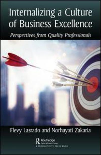 Cover for Flevy Lasrado · Internalizing a Culture of Business Excellence: Perspectives from Quality Professionals (Hardcover Book) (2019)