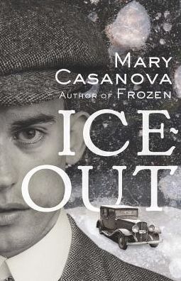 Cover for Mary Casanova · Ice-Out (Hardcover Book) (2016)