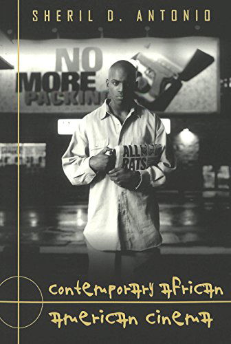 Cover for Sheril D. Antonio · Contemporary African American Cinema - Framing Film the History and Art of Cinema (Paperback Book) (2002)