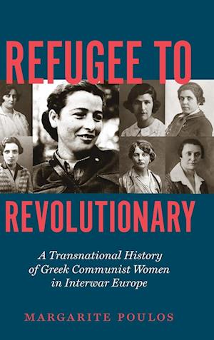 Cover for Margarite Poulos · Refugee to Revolutionary (Book) (2024)