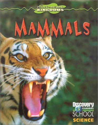 Cover for Lynn Brunelle · Mammals (Discovery Channel School Science) (Hardcover Book) (2002)