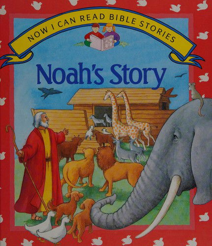 Cover for Halcyon Backhouse · Noah's Story (Now I Can Read Bible Stories Series) (Hardcover Book) (1992)