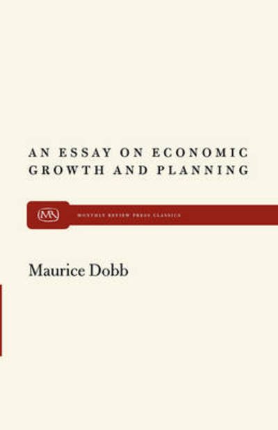 Cover for Maurice Dobb · An Essay on Econ Growth and Plan - Monthly Review Press Classics (Paperback Book) (2011)