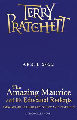 Cover for Terry Pratchett · The Amazing Maurice and his Educated Rodents: Special Edition - Discworld Novels (Gebundenes Buch) (2022)