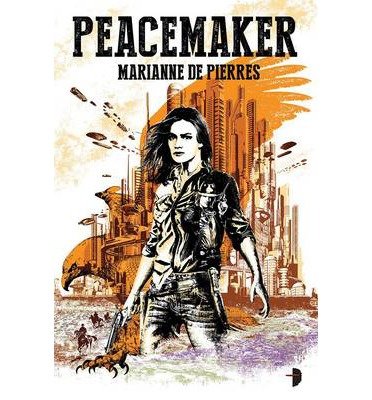 Peacemaker - Peacemaker - Marianne de Pierres - Bøger - Watkins Media Limited - 9780857664174 - 17. april 2014