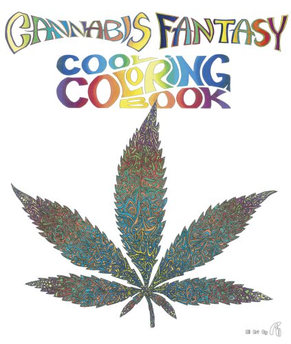 Cannabis Fantasy Cool Coloring Book - Re - Książki - Last Gasp of San Francisco - 9780867197174 - 1 października 2009