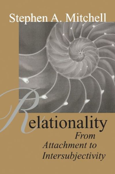 Cover for Stephen A. Mitchell · Relationality: From Attachment to Intersubjectivity - Relational Perspectives Book Series (Taschenbuch) (2003)