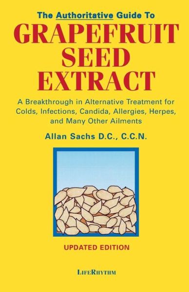 Cover for Allan Sachs · The authoritative guide to grapefruit seed extract (Book) (2017)