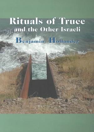 Cover for Benjamin Hollander · Rituals of Truce and the Other Israeli (Paperback Book) (2004)