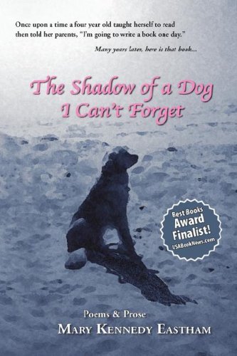 Cover for Mary Kennedy Eastham · The Shadow of a Dog I Can't Forget (Paperback Book) (2007)