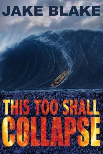 Cover for Jake Blake · This Too Shall Collapse (Paperback Bog) (2017)