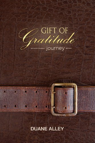 Cover for Duane Alley · Gift of Gratitude: Journey (Paperback Bog) (2013)