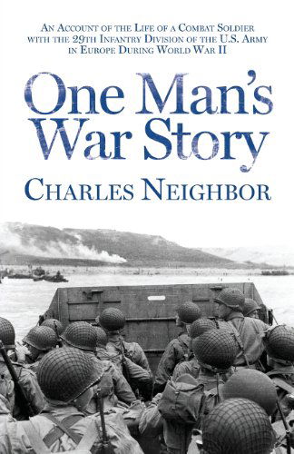 Cover for Charles Neighbor · One Man's War Story (Taschenbuch) (2013)