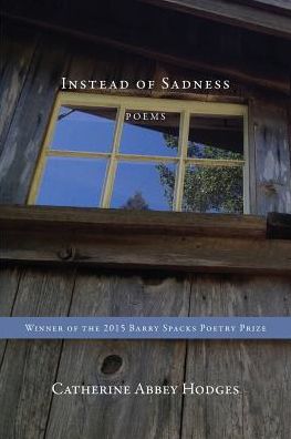 Cover for Catherine Abbey Hodges · Instead of Sadness (Paperback Book) (2015)