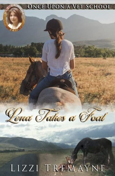 Cover for Lizzi Tremayne · Lena Takes a Foal (Pocketbok) (2017)